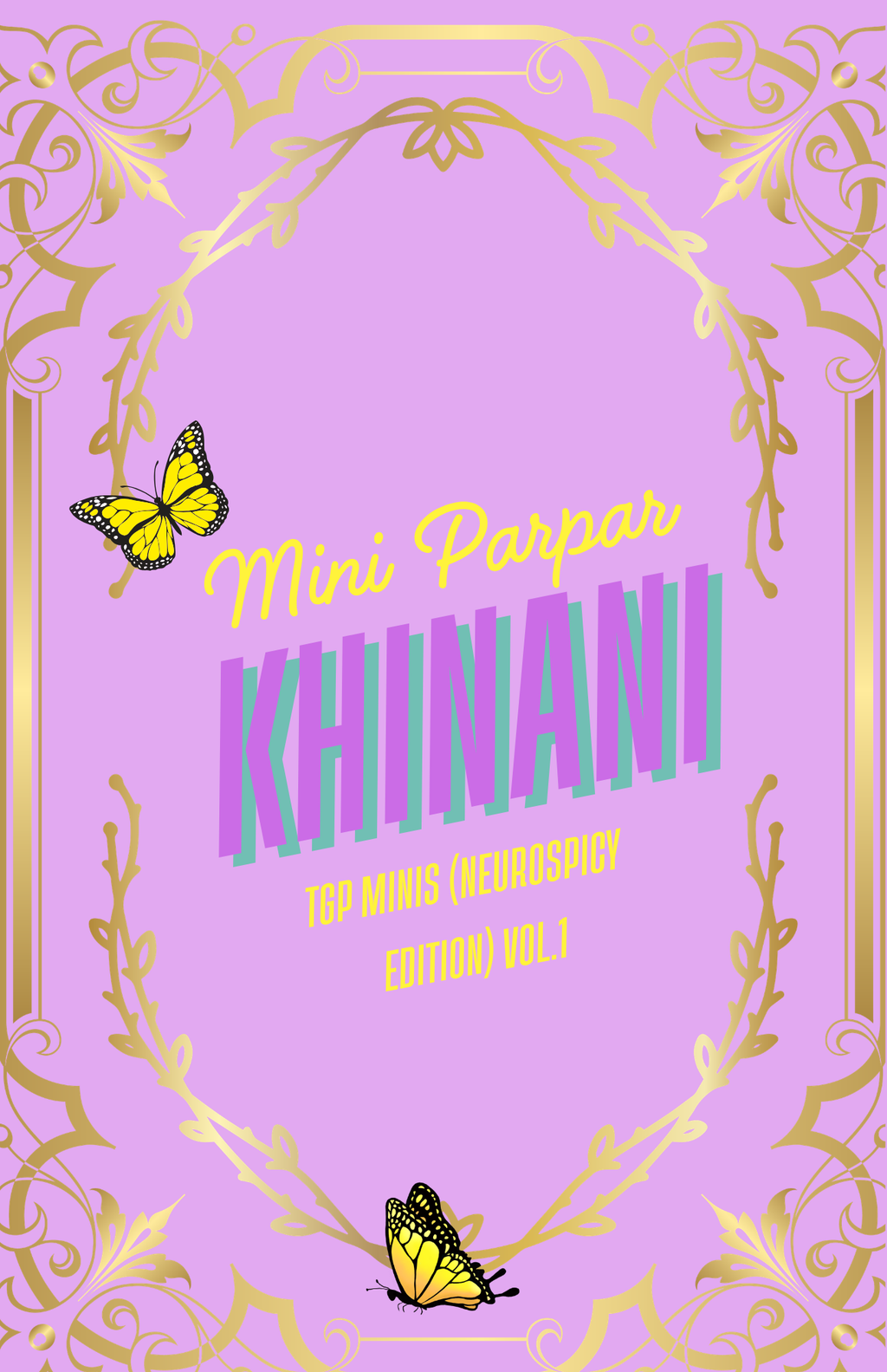 Mini Parpar Khinani Neurospicy Edition Vol. 1 cover - lavender and gold