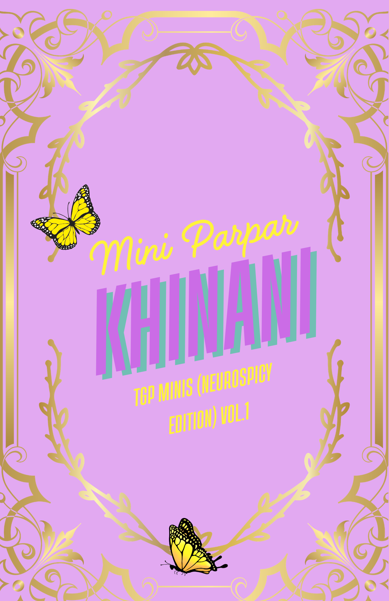 Mini Parpar Khinani Neurospicy Edition Vol. 1 cover - lavender and gold